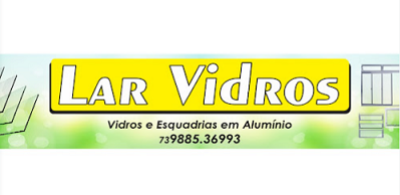 Lar Vidros Porto Seguro BA